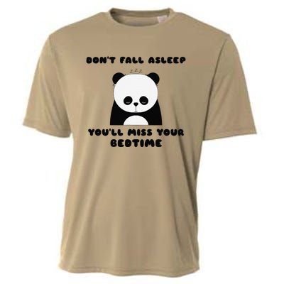 Sleepy Panda DonT Fall Asleep YouLl Miss Your Bedtime Cooling Performance Crew T-Shirt