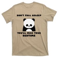 Sleepy Panda DonT Fall Asleep YouLl Miss Your Bedtime T-Shirt