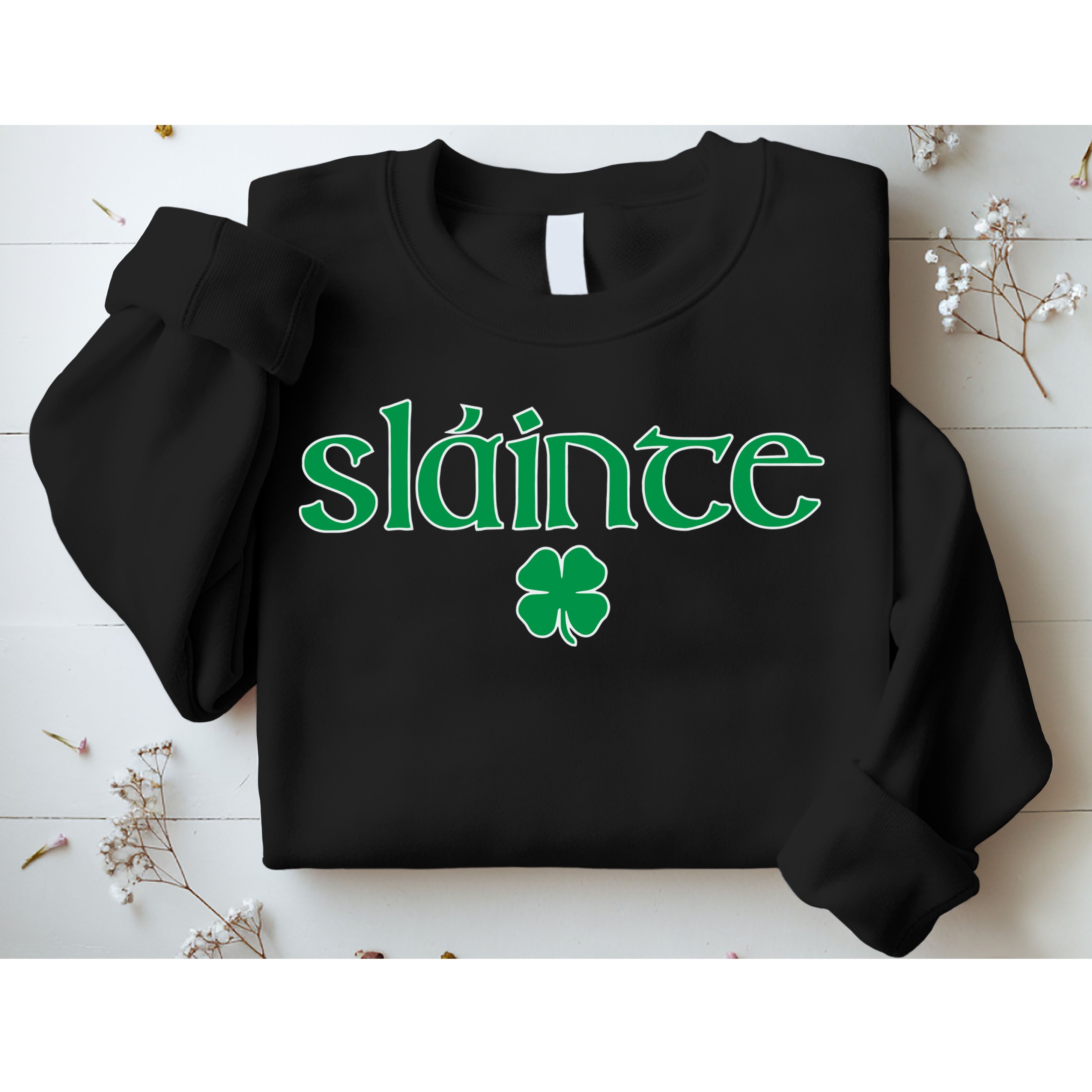Slainte Patricks Day Shamrock Sweatshirt