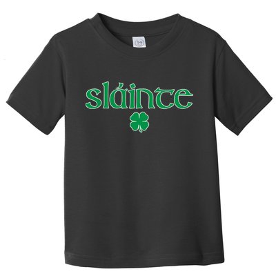 Slainte Patricks Day Shamrock Toddler T-Shirt