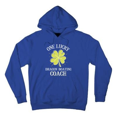 St Patricks Day Cool Gift Lucky Dragon Boating Coach Gift Tall Hoodie