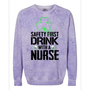 St PatrickS Day Safety First Drink With A Nurse Beer Lovers Gift Colorblast Crewneck Sweatshirt