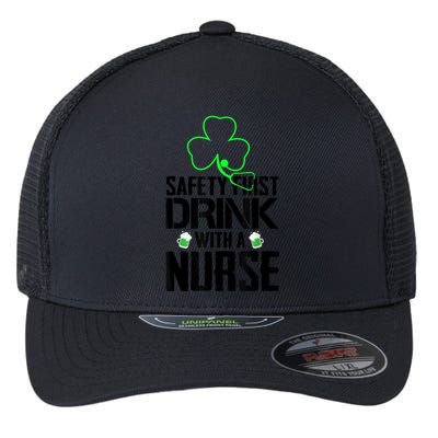 St PatrickS Day Safety First Drink With A Nurse Beer Lovers Gift Flexfit Unipanel Trucker Cap