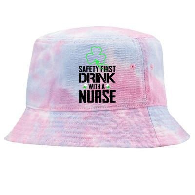 St PatrickS Day Safety First Drink With A Nurse Beer Lovers Gift Tie-Dyed Bucket Hat