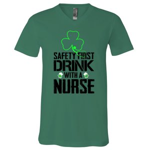 St PatrickS Day Safety First Drink With A Nurse Beer Lovers Gift V-Neck T-Shirt