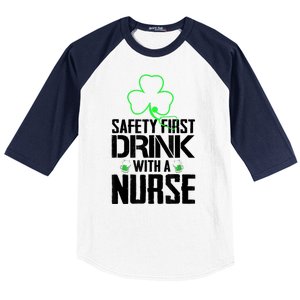 St PatrickS Day Safety First Drink With A Nurse Beer Lovers Gift Baseball Sleeve Shirt