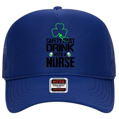 St PatrickS Day Safety First Drink With A Nurse Beer Lovers Gift High Crown Mesh Back Trucker Hat