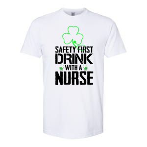 St PatrickS Day Safety First Drink With A Nurse Beer Lovers Gift Softstyle CVC T-Shirt