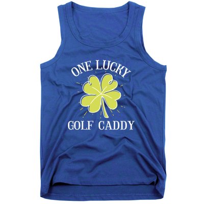 St Patricks Day Meaningful Gift Lucky Golf Caddy Gift Cute Gift Tank Top