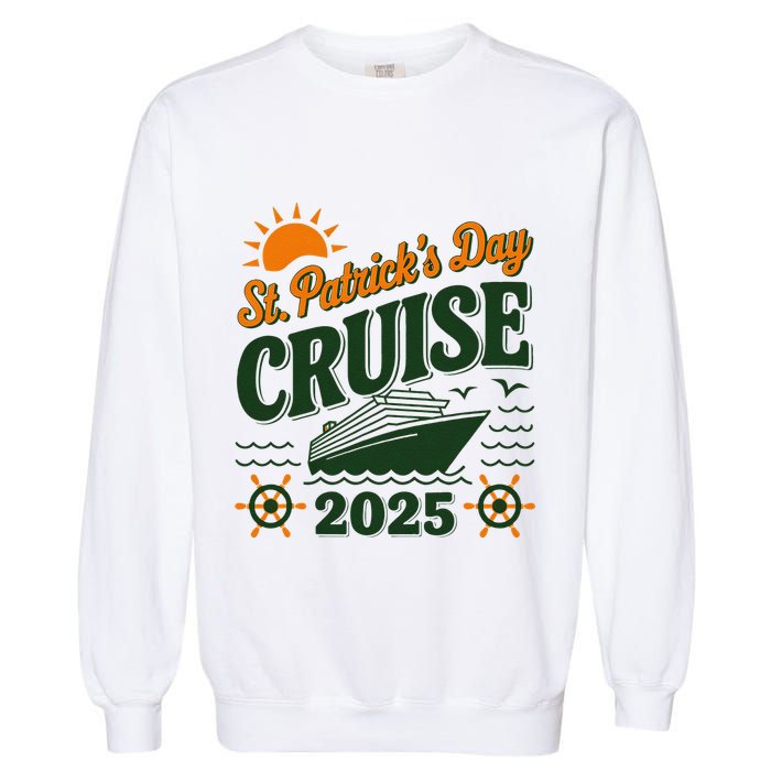 St Patrick’S Day Cruise Squad 2025 Family Matching Fun Garment-Dyed Sweatshirt