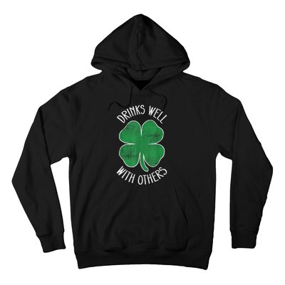 St Patricks Day Beer Funny Drinks Well With Others Drunk Gift Hoodie