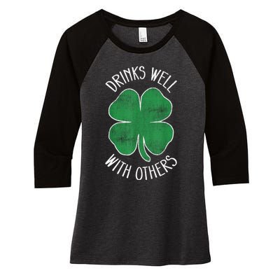 St Patricks Day Beer Funny Drinks Well With Others Drunk Gift Women's Tri-Blend 3/4-Sleeve Raglan Shirt