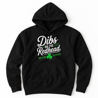 St Patrick's Day Dibs On The Redhead Shamrock Hoodie