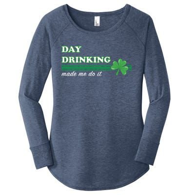 St Patricks Day Day Ing Made Me Do It Funny Cute Gift Women's Perfect Tri Tunic Long Sleeve Shirt