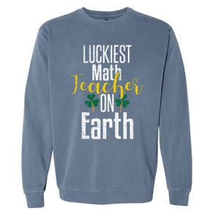 St Patricks Day Funny Gift Math Teacher Lucky Grunge Garment-Dyed Sweatshirt