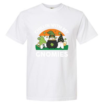 St Patricks Day Gift Chillin With My Gnomies Cool Gift Garment-Dyed Heavyweight T-Shirt