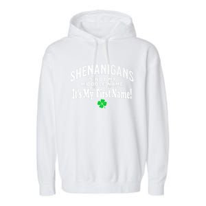 ST PATRICK’S DAY, SHENANIGANS IS NOT MY MIDDLE NAME Design Garment-Dyed Fleece Hoodie