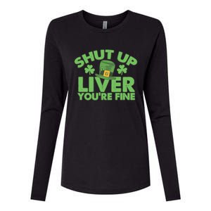 St Pattys Day Shut Up Liver You're Fine Gift Womens Cotton Relaxed Long Sleeve T-Shirt