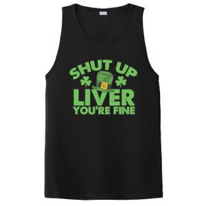 St Pattys Day Shut Up Liver You're Fine Gift PosiCharge Competitor Tank