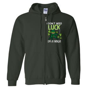 St Patricks Day Dont Need Luck Im Ninja Funny Full Zip Hoodie