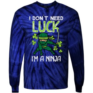 St Patricks Day Dont Need Luck Im Ninja Funny Tie-Dye Long Sleeve Shirt