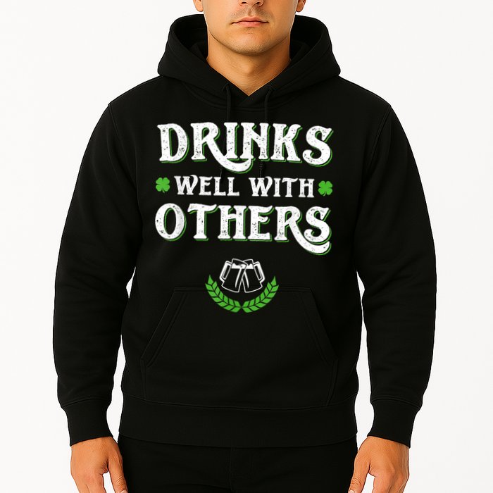 Drinks Well With Others St Patricks Day, Funny St Patricks Day, St Patricks Day Drinking Team Hoodie
