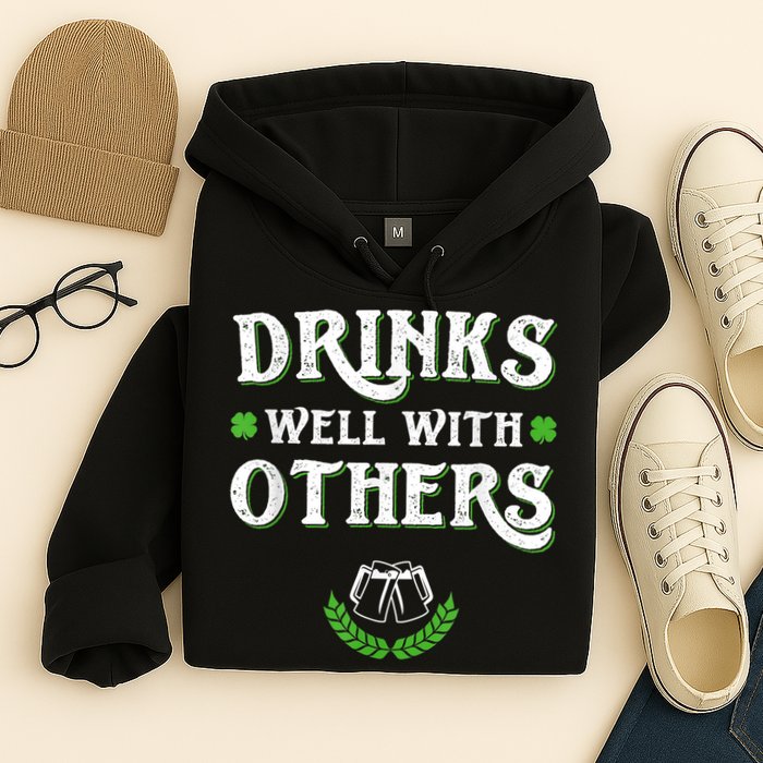 Drinks Well With Others St Patricks Day, Funny St Patricks Day, St Patricks Day Drinking Team Hoodie