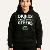 Drinks Well With Others St Patricks Day, Funny St Patricks Day, St Patricks Day Drinking Team Hoodie