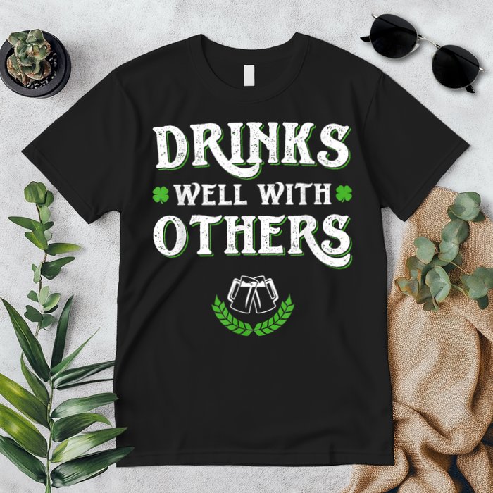 Drinks Well With Others St Patricks Day, Funny St Patricks Day, St Patricks Day Drinking Team Premium T-Shirt