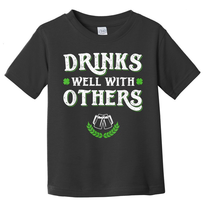 Drinks Well With Others St Patricks Day, Funny St Patricks Day, St Patricks Day Drinking Team Toddler T-Shirt