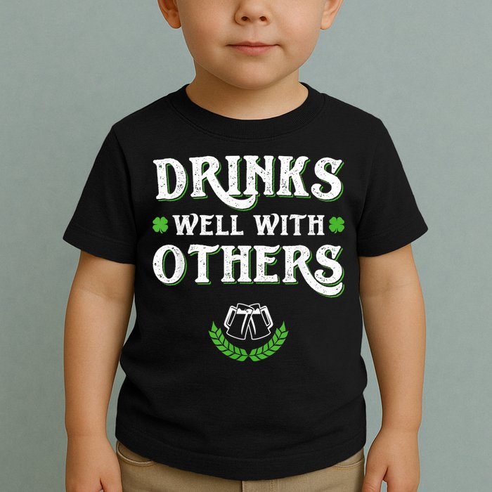 Drinks Well With Others St Patricks Day, Funny St Patricks Day, St Patricks Day Drinking Team Toddler T-Shirt