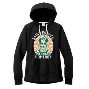 St. Patrick's Day Saint Patrick Is My Homeboy Women's Fleece Hoodie