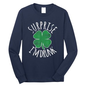 St. Patricks Day Surprise Im Drunk Shamrock Funny Drinking Beer Gift Long Sleeve Shirt