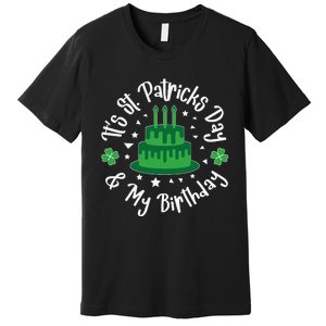 Saint Patrick's Day Funny Graphic Quote Print Birthday Gift Premium T-Shirt