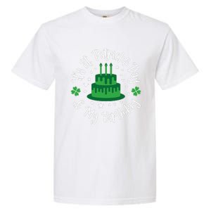 Saint Patrick's Day Funny Graphic Quote Print Birthday Gift Garment-Dyed Heavyweight T-Shirt