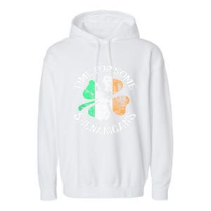 St. Patricks Day Irish Flag Clover Time For Some Shenanigans Gift Garment-Dyed Fleece Hoodie