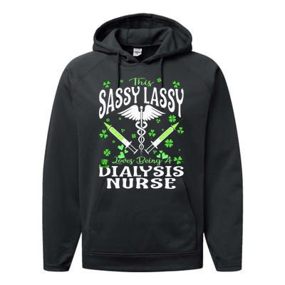 St Patrick's Day Dialysis Nurse Sassy Lassy Nursing Performance Fleece Hoodie