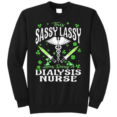 St Patrick's Day Dialysis Nurse Sassy Lassy Nursing Sweatshirt