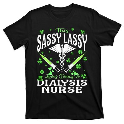 St Patrick's Day Dialysis Nurse Sassy Lassy Nursing T-Shirt