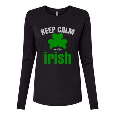 St Patricks Day Cool Gift Gift Keep Calm Be Irish Womens Cotton Relaxed Long Sleeve T-Shirt