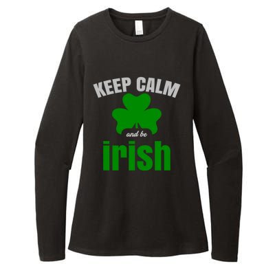 St Patricks Day Cool Gift Gift Keep Calm Be Irish Womens CVC Long Sleeve Shirt