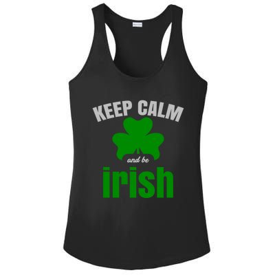 St Patricks Day Cool Gift Gift Keep Calm Be Irish Ladies PosiCharge Competitor Racerback Tank