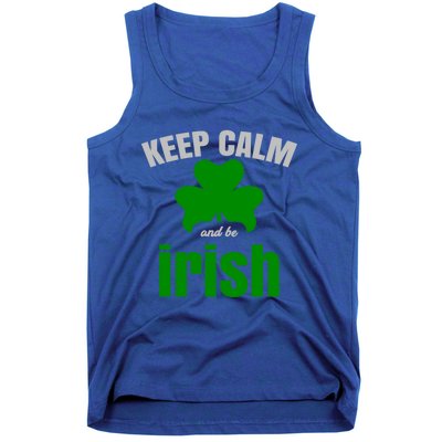 St Patricks Day Cool Gift Gift Keep Calm Be Irish Tank Top