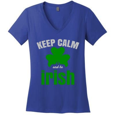 St Patricks Day Cool Gift Gift Keep Calm Be Irish Women's V-Neck T-Shirt