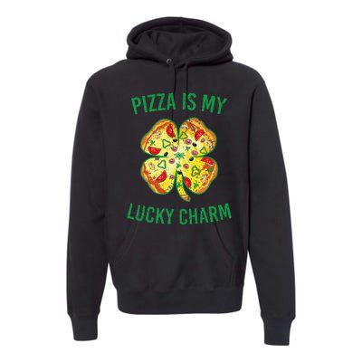 St Patrick's Day Is My Lucky Charm Pizza Shamrock Premium Hoodie