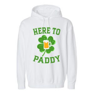 St Patricks Day Pajamas Here To Paddy Leaf Clover Irish Gift Garment-Dyed Fleece Hoodie