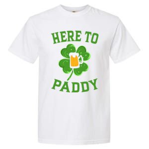 St Patricks Day Pajamas Here To Paddy Leaf Clover Irish Gift Garment-Dyed Heavyweight T-Shirt