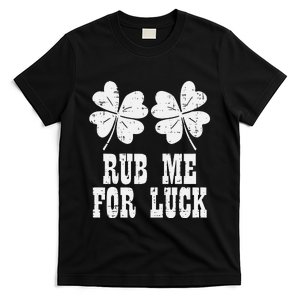 St Patricks Day Rub Me For Luck Funny Shamrock T-Shirt