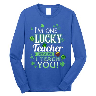 St Patrick's Day Teacher Lucky Because I Teach You Cool Gift Long Sleeve Shirt