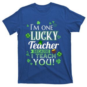 St Patrick's Day Teacher Lucky Because I Teach You Cool Gift T-Shirt